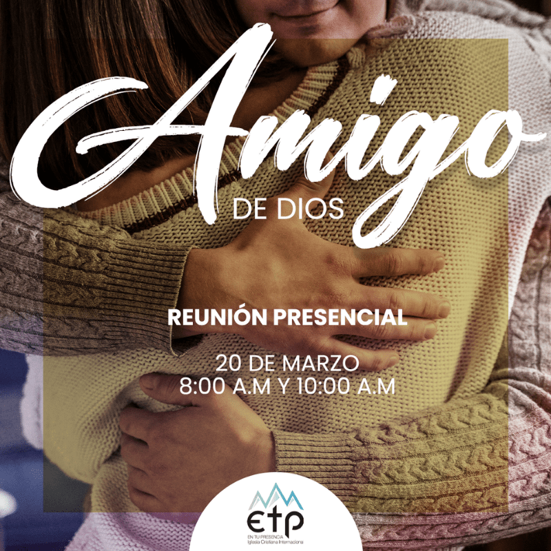 Amigo De Dios; Tu, Tu Familia y Tu Descendencia - Iglesia ETP