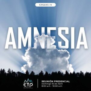 Amnesia – Pastor Alejandro Roncancio
