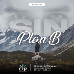 Sin Plan B – Pastor Jeannette Noguera