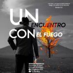 Un Encuentro Con El Fuego (Pastor Andrés Mejía)